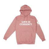 Love is Currency Hoodie