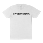 Love Is Currency White T Shirt (Front) - Finance Friday